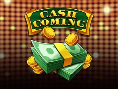 Cash Coming