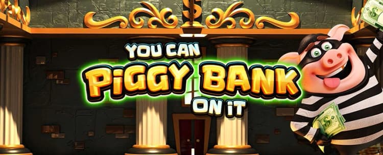 You can Piggy Bank On It