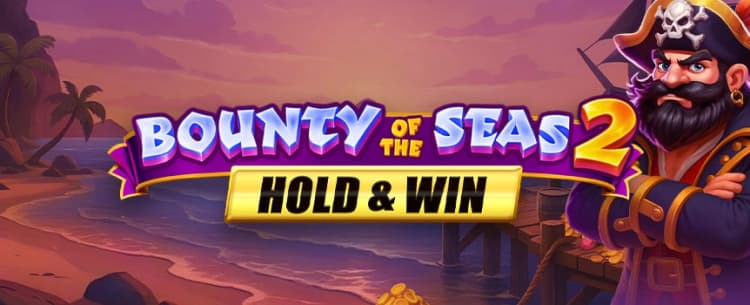 Bounty of the Seas 2: Hold & Win