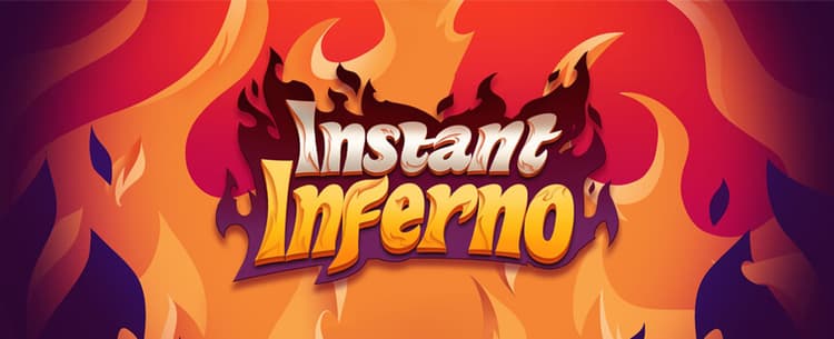 Instant Inferno NEW GAME